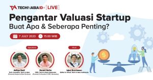Apa Itu Valuasi Startup dan Faktor-Faktor yang Memengaruhinya